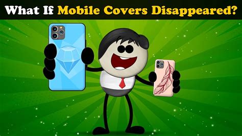 What If Mobile Covers Disappeared More Videos Aumsum Kids