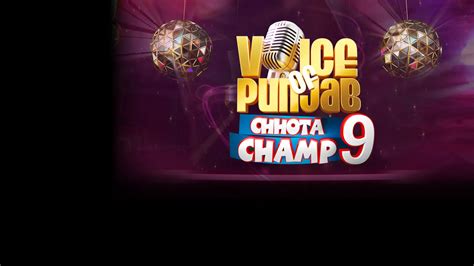 Punjabi Tv Show Voice Of Punjab Chhota Champ Season 9 Full Cast And Crew