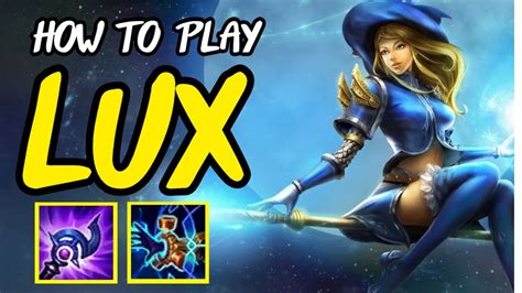 How To Play Lux Guide For Beginners Season 11 Lux Guide Best Runes And Builds League Of