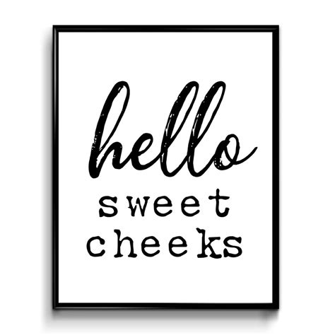 hello sweet cheeks print quote bathroom sign poster etsy