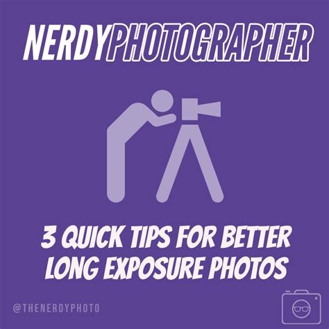 3 Tips For Better Long Exposure Photos The Nerdy Photographer