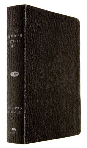 The Jeremiah Study Bible Nkjv Black LeatherluxeÂ® What It Says What