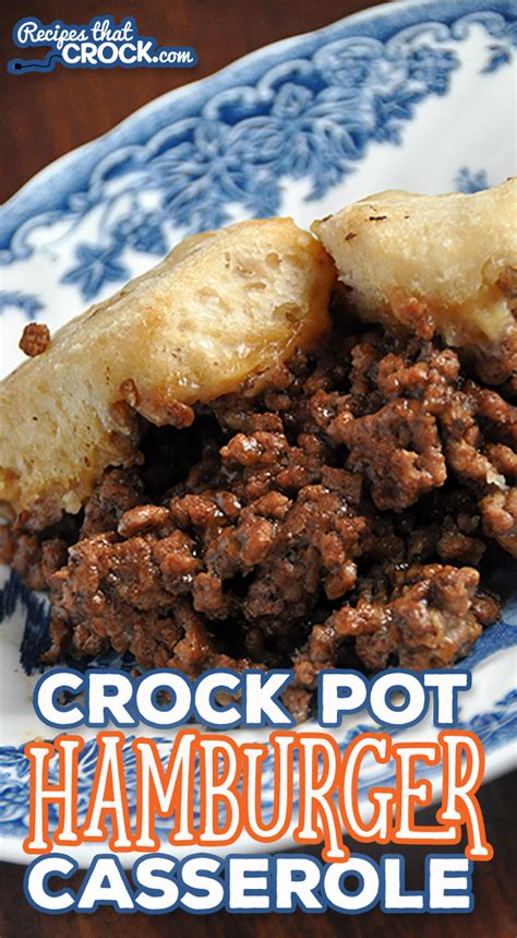 Crock Pot Hamburger Casserole Recipes That Crock