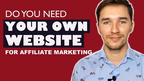 do you need your own website for affiliate marketing youtube