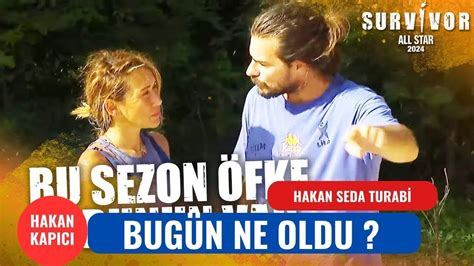 Turabi ve Hakan Seda dan Özür Diledi Survivor All Star Bölüm