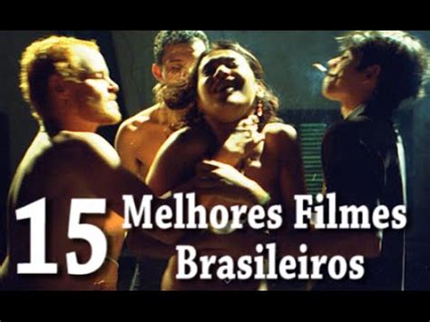 Melhores Filmes Brasileiros Da Hist Ria Youtube