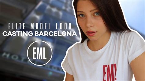 Elite Model Look Spain Casting Barcelona Youtube