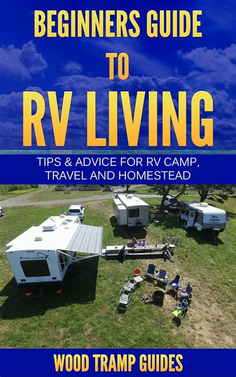 Beginners Guide To Rv Living Tips And Advice For Rv Camp