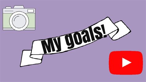 My Goals Youtube