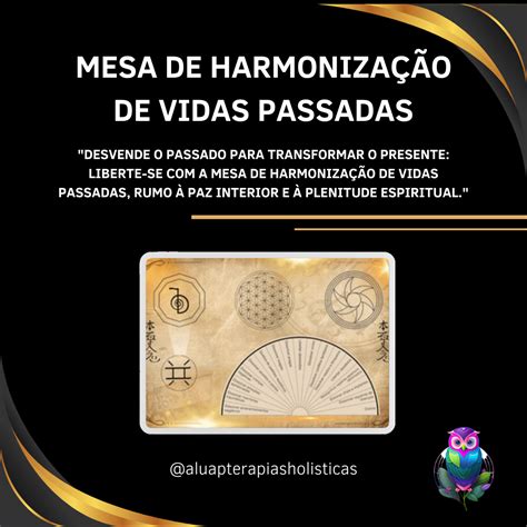 MESA RADIÔNICA DE HARMONIZAÇÃO DE VIDAS PASSADAS Guia da Alma