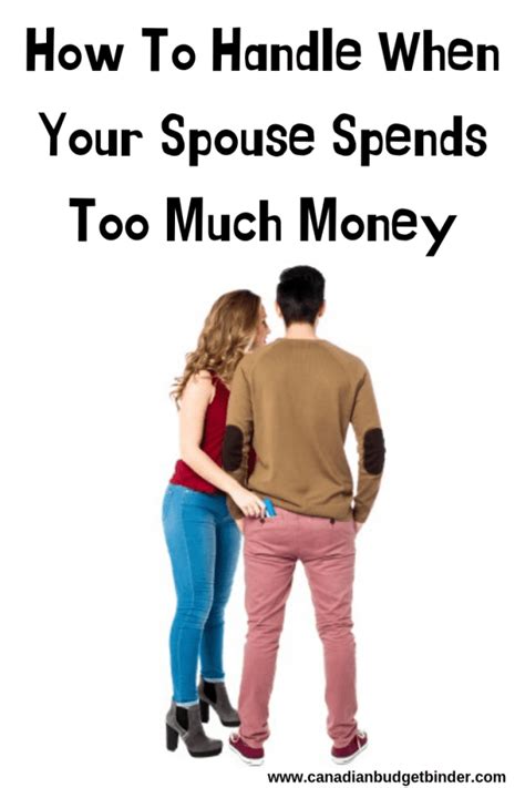 How To Handle When Your Spouse Spends Too Much Money Canadian Budget Binder