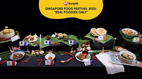 Singapore Food Festival 2022 Real Foodies Only Singapore Burpple