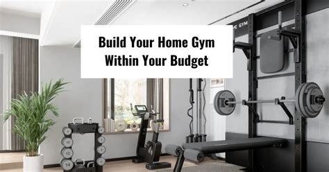 Build Your Dream Home Gym Within Your Budget Try Our Home Gym