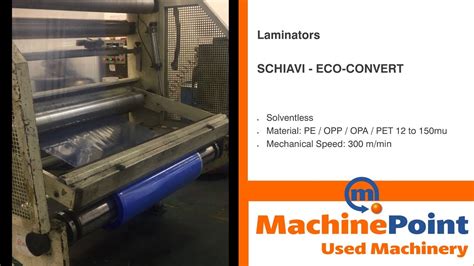 Schiavi Eco Convert Used Laminators Machinepoint Youtube
