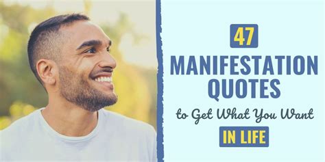47 Manifestation Quotes To Get What You Want In Life Freejoint