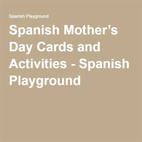 Spanish Mother’s Day Cards And Activities Spanish Playground Spanish Mothers Day Mothers