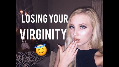Losing Your Virginity 101 Youtube