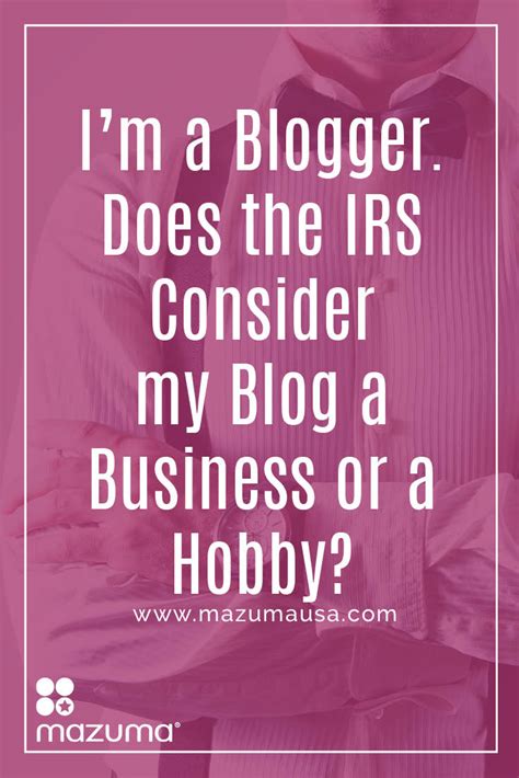 My question is what's the best way to learn and go about doing my own taxes this year? I'm a Blogger. Does the IRS Consider my Blog a Business or a Hobby? | Mazuma Business Accounting