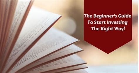 The Beginners Guide To Start Investing The Right Way Want To Know How