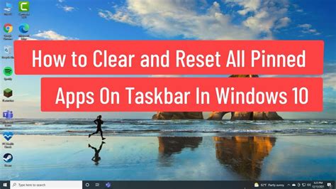 How To Clear And Reset All Pinned Apps On Taskbar In Windows 10 Youtube