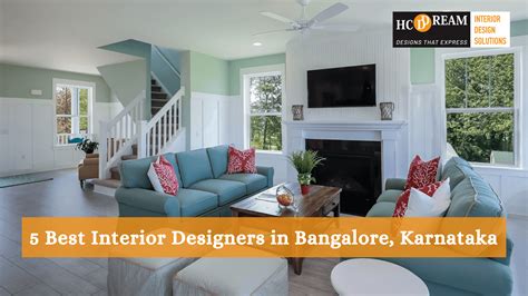 Who Are The Best Interior Designers In Bangalore Hcd Dream