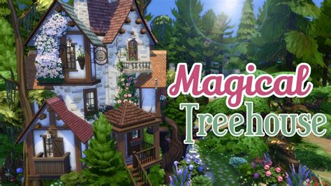 Magical Treehouse Sims 4 Speed Build Youtube