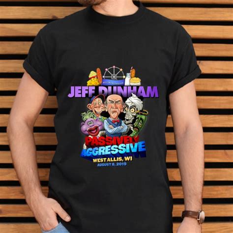 Official Jeff Dunham Passively Aggressive Wisconsin State Fair Shirt