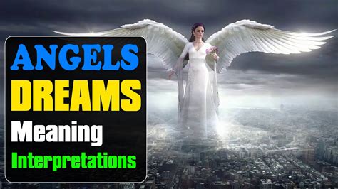 To Dream With Angels Angel Dream Meaning And Interpretations Youtube