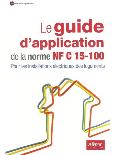Le Guide D Application De La Norme NF C 15 100 Telecharger PDF
