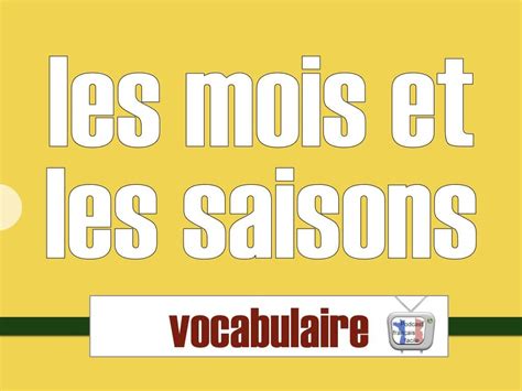 Les Mois Et Les Saisons En Français Vocabulaire
