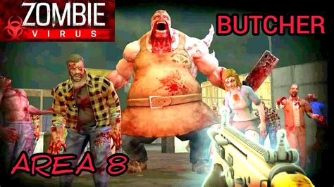butcher boss zombie virus k zombie virus zombie kill area 8 boss youtube