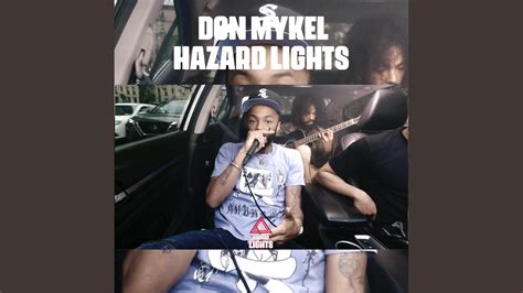 Hazard Lights Freestyle Feat Don Mykel YouTube