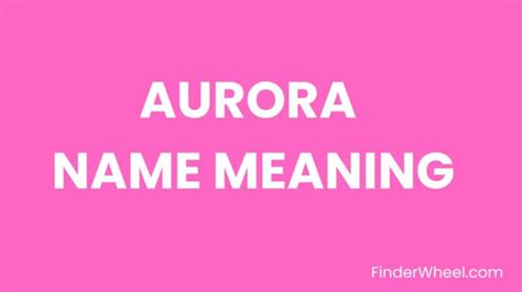 Aurora Name Meaning Origin Popularity And Nicknames