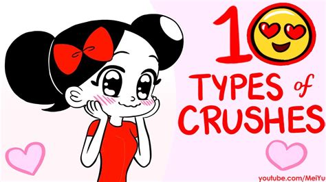Animated 10 Types Of Crushes Which Ones Do You Have Youtube