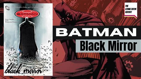 Batman The Black Mirror Review Scott Snyder Jock Hardcover Youtube