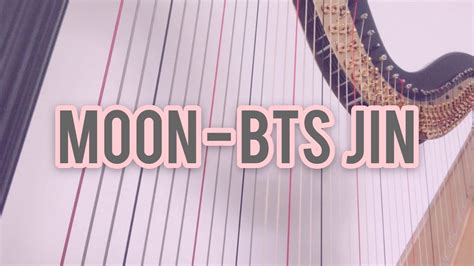 Moon Bts 방탄소년단 Jin Harp Cover Youtube