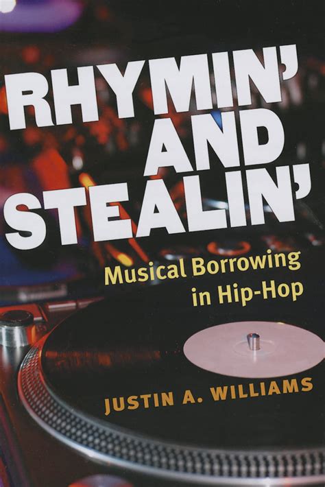 Tracking Pop Rhymin And Stealin Musical Borrowing In Hip Hop