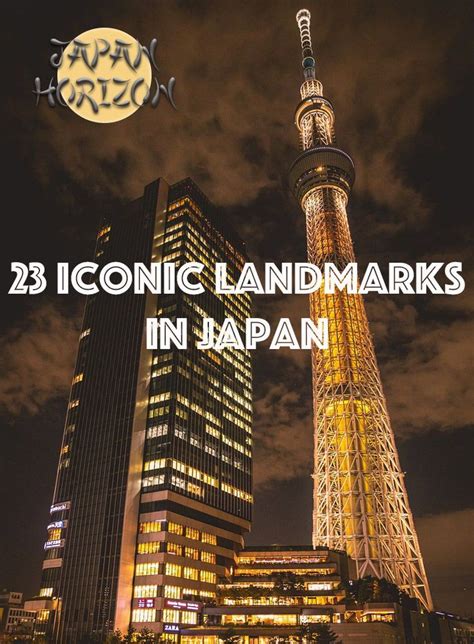 23 Iconic Landmarks In Japan You Will Never Forget Japan Places To