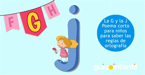 La G Y La J Poema Corto Para Niños Para Saber Reglas Ortográficas
