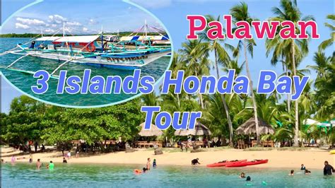 Palawan Honda Bay Tour 3 Islands Puerto Princesa Youtube