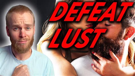 How To Defeat Lust Temptation Or Any Demonic Spirit Youtube