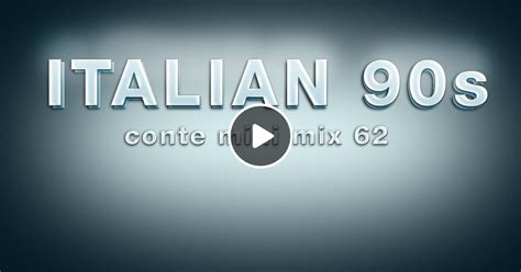 Italian 90s Conte Mini Mix 62 Eurodance Italodance By The 90s Zone Zona Novanta Mixcloud