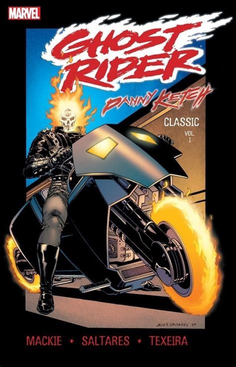 Ghost Rider Danny Ketch Classic Vol 1 By Howard Mackie Goodreads