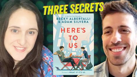 Becky Albertalli And Adam Silvera Share Three Secrets About Heres To Us