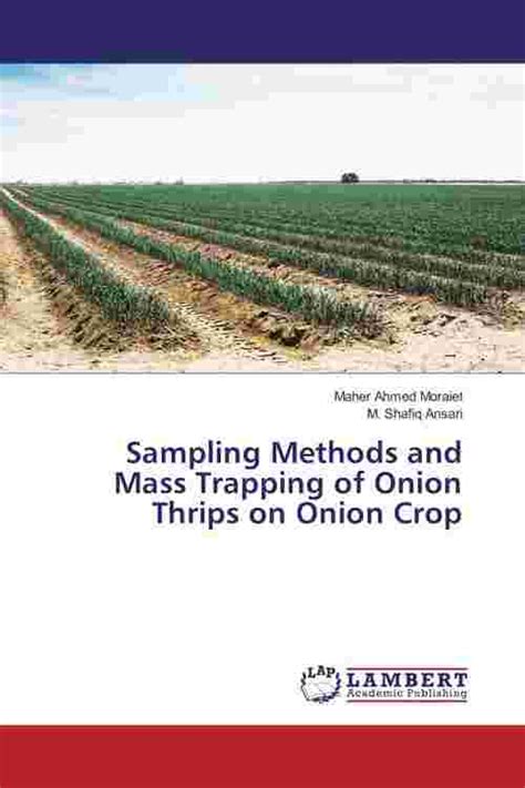 Pdf Sampling Methods And Mass Trapping Of Onion Thrips On Onion Crop