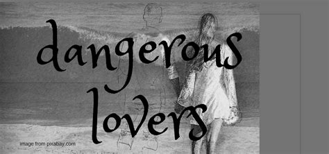Dangerous Lovers Lara Love S Good News Daily Devotional