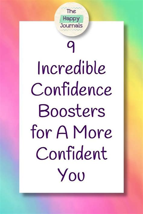 9 Confidence Boosters For A More Confident You The Happy Journals