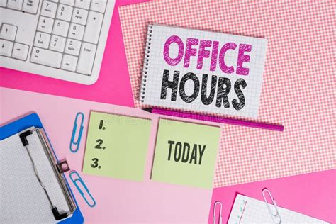 Text Sign Showing Office Hours Conceptual Photo The Hours Which