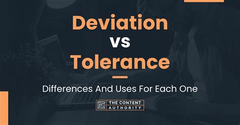 Deviation Vs Tolerance Differences And Uses For Each One