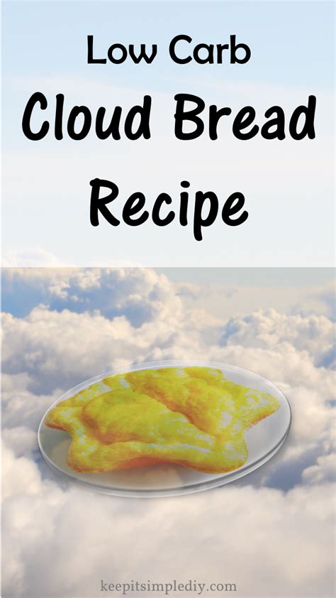 Definitely i will make it on the. Low Carb Cloud Bread Recipe - Keep it Simple, DIY